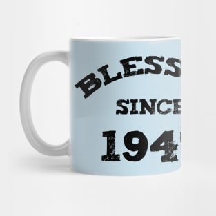 Blessed Since 1947 Cool Blessed Christian Birthday Mug